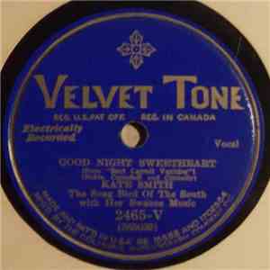 Kate Smith  - Good Night Sweetheart / You Try Somebody Else