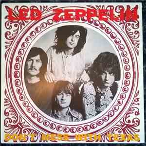 Led Zeppelin - Don't Mess With Texas