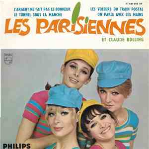 Les Parisiennes Et Claude Bolling - L'argent Ne Fait Pas Le Bonheur