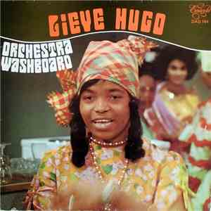 Lieve Hugo - Orchestra Washboard - Lieve Hugo - Orchestra Washboard