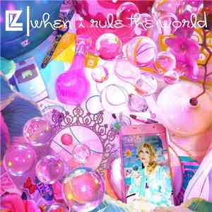LIZ  - When I Rule The World