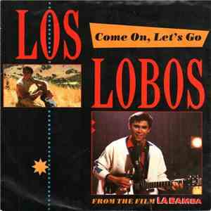 Los Lobos - Come On, Let's Go / Ooh! My Head