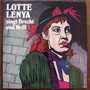 Lotte Lenya - Lotte Lenya Singt Brecht Und Weill