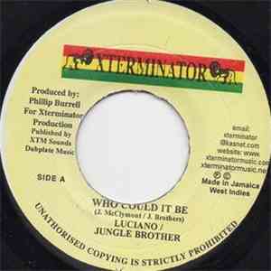 Luciano  / Jungle Brother - Who Could It Be