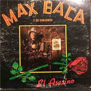 Max Baca Y Su Conjunto - El Asesino