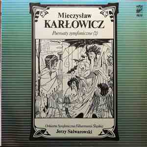 Mieczysław Karłowicz - Poematy Symfoniczne