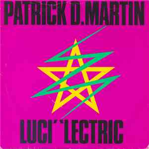 Patrick D. Martin - Luci 'Lectric