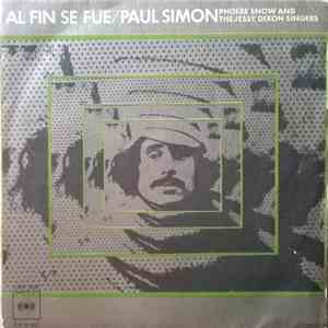 Paul Simon / Phoebe Snow And The Jessy Dixon Singers - Al Fin Se Fue