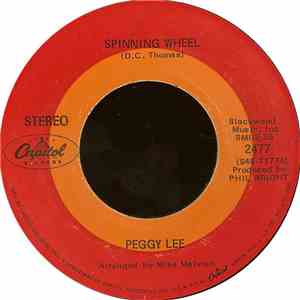 Peggy Lee - Spinning Wheel / Lean On Me