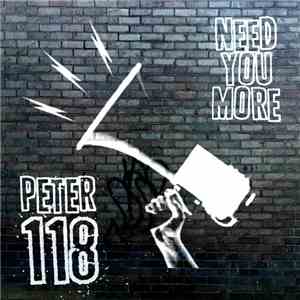 Peter118 - Need You More