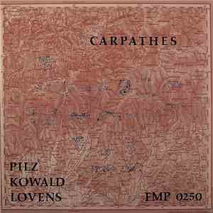 Pilz / Kowald / Lovens - Carpathes