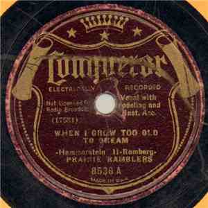 Prairie Ramblers - When I Grow Too Old To Dream / Isle Of Capri