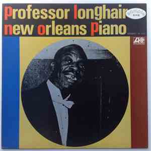 Professor Longhair - New Orleans Piano