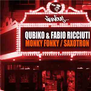 Qubiko & Fabio Ricciuti - Monky Fonky / Saxotron