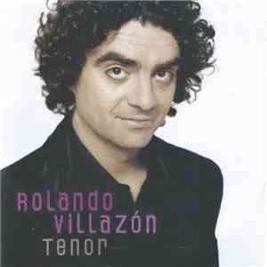 Rolando Villazón - Tenor