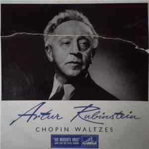 Rubinstein - Chopin - Chopin Waltzes