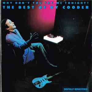 Ry Cooder - Why Don't You Try Me Tonight? The Best Of Ry Cooder