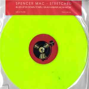 Spencer Mac - Stretched