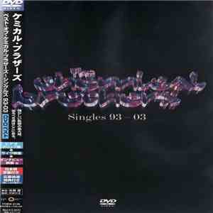 The Chemical Brothers - Singles 93-03
