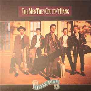 The Men They Couldn't Hang - Silver Town