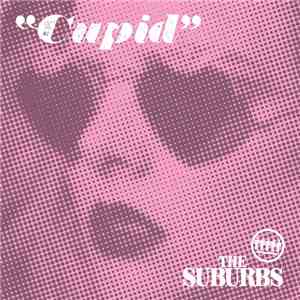The Suburbs - Cupid