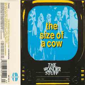 The Wonder Stuff - The Size Of A Cow