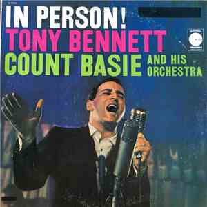 Tony Bennett With Count Basie And His Orchestra - In Person!
