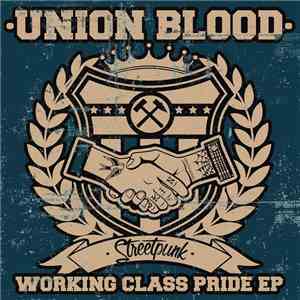Union Blood - Working Class Pride EP
