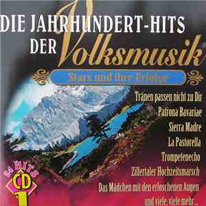 Various - Die Jahrhundert-Hits Der Volksmusik (Stars Und Ihre Erfolge)