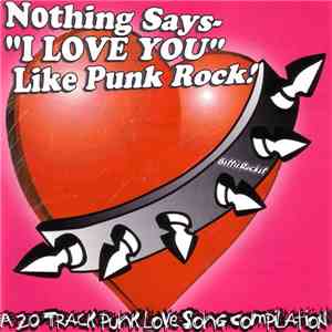 Various - Nothing Says "I Love You" Like Punk Rock!