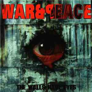 War & Peace - The Walls Have Eyes