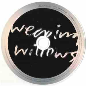 Weeping Willows - Presence