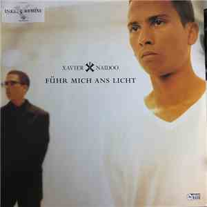 Xavier Naidoo - Führ Mich Ans Licht