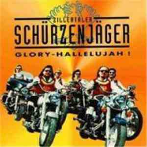 Zillertaler Schürzenjäger - Glory-Hallelujah !