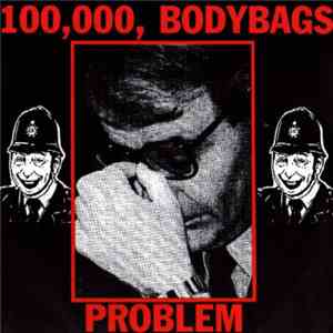100,000, Bodybags - Problem