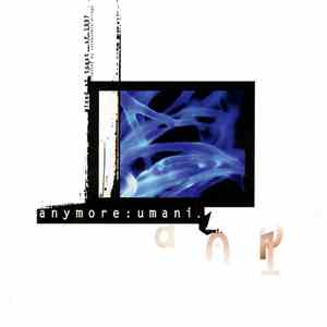 Anymore  - Umani