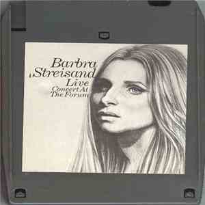 Barbra Streisand - Live Concert At The Forum