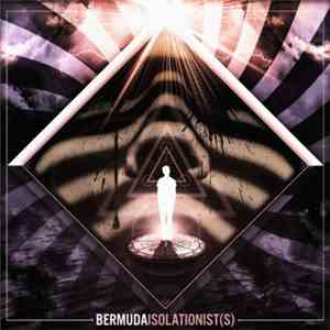 Bermuda - Isolationist(s)
