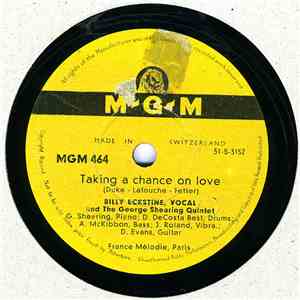 Billy Eckstine And George Shearing - Taking A Chance On Love / You're Driving Me Crazy!
