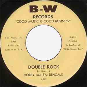 Bobby And The Bengals - Double Rock / No Parking!