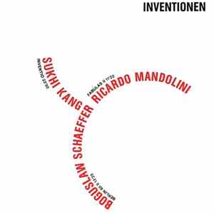 Boguslaw Schaeffer / Ricardo Mandolini / Sukhi Kang - Inventionen: Berlin 80 II / Fabulas II / Inventio