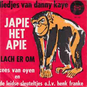 Cees van Oyen En De Leidse Sleuteltjes o.l.v. Henk Franke - Liedjes Van Danny Kaye: Japie Het Apie / Lach Er Om