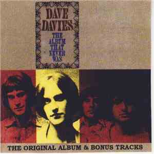 Dave Davies - The Album That Never Was - A Reconstruction