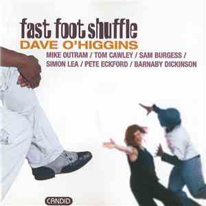 Dave O'Higgins - Fast Foot Shuffle