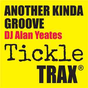 DJ Alan Yeates - Another Kinda Groove