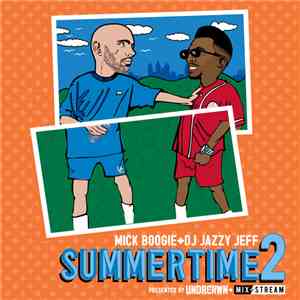 DJ Jazzy Jeff + Mick Boogie - Summertime 2