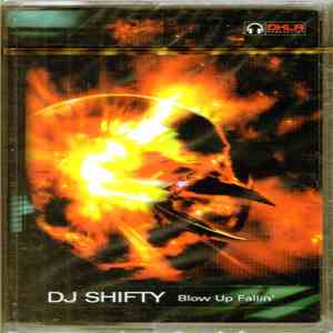 DJ Shifty  - Blow Up Fallin'