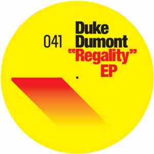 Duke Dumont - "Regality" EP