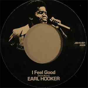 Earl Hooker / Big Boe & The Night Hawks - I Feel Good / My Thing