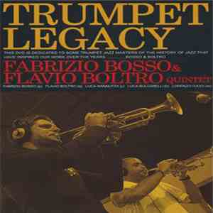 Fabrizio Bosso & Flavio Boltro Quintet - Trumpet Legacy